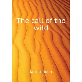 

Книга The call of the wild. Jack London