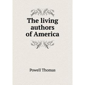 

Книга The living authors of America