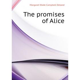 

Книга The promises of Alice