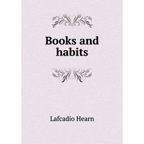 

Книга Books and habits