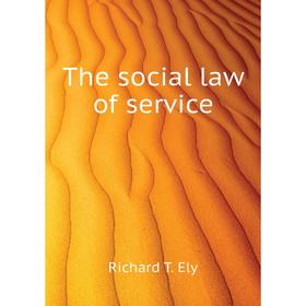 

Книга The social law of service