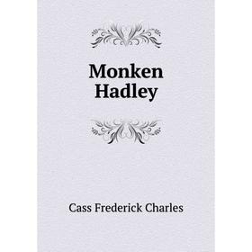 

Книга Monken Hadley