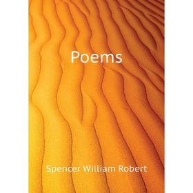 

Книга Poems. Spencer William Robert