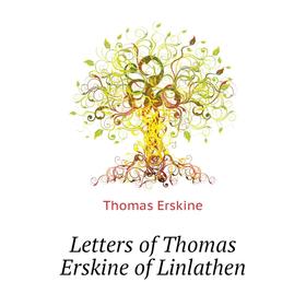 

Книга Letters of Thomas Erskine of Linlathen