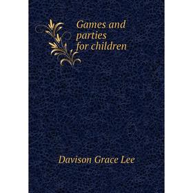 

Книга Games and parties for children