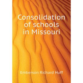 

Книга Consolidation of schools in Missouri