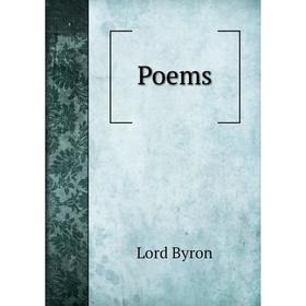 

Книга Poems. Byron George Gordon