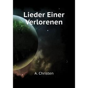 

Книга Lieder Einer Verlorenen