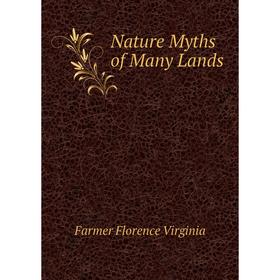 

Книга Nature Myths of Many Lands