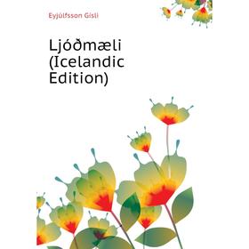

Книга Ljóðmæli (Icelandic Edition)