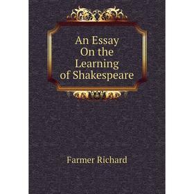 

Книга An Essay On the Learning of Shakespeare
