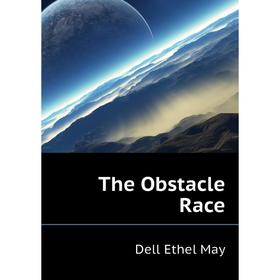 

Книга The Obstacle Race