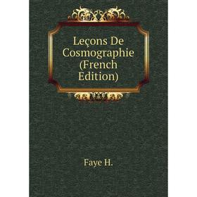 

Книга Leçons De Cosmographie