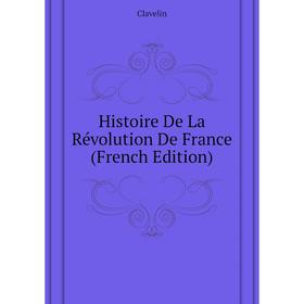 

Книга Histoire De La Révolution De France (French Edition)