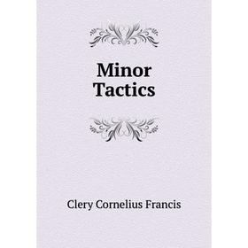 

Книга Minor Tactics