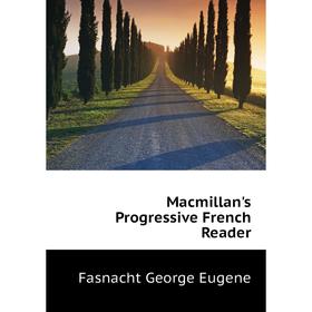 

Книга Macmillan's Progressive French Reader