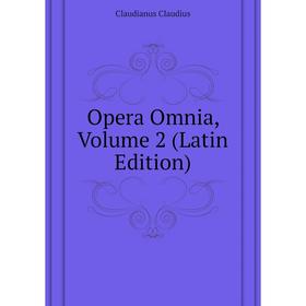 

Книга Opera Omnia, Volume 2