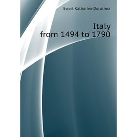 

Книга Italy from 1494 to 1790