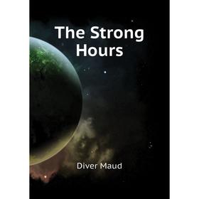 

Книга The Strong Hours