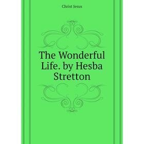 

Книга The Wonderful Life