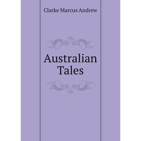 

Книга Australian Tales