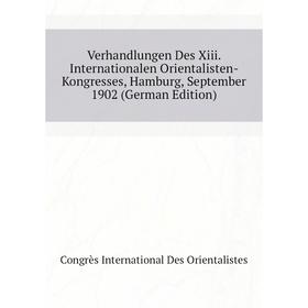 

Книга Verhandlungen Des Xiii