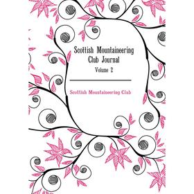 

Книга Scottish Mountaineering Club JournalVolume 2. Scottish Mountaineering Club