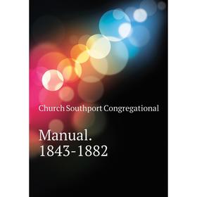 

Книга Manual 1843-1882