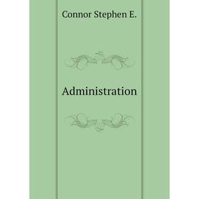 

Книга Administration
