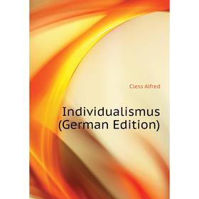 

Книга Individualismus (German Edition)