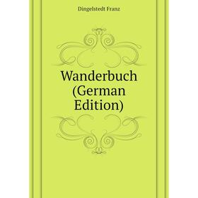 

Книга Wanderbuch (German Edition)