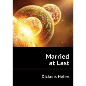 

Книга Married at Last