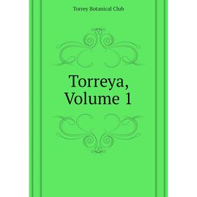 

Книга Torreya, Volume 1