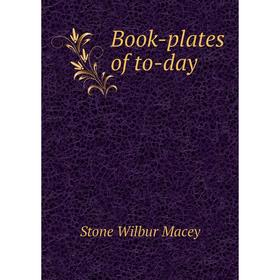 

Книга Book-plates of to-day