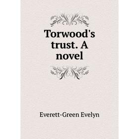 

Книга Torwoods trust