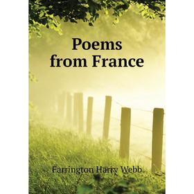 

Книга Poems from France. Farrington Harry Webb