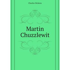 

Книга Martin Chuzzlewit