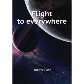 

Книга Flight to everywhere