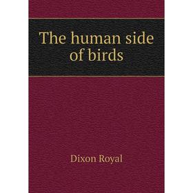 

Книга The human side of birds
