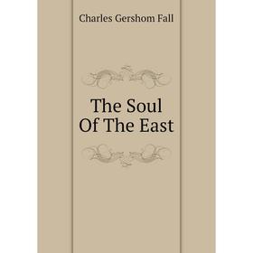 

Книга The Soul Of The East