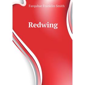 

Книга Redwing. Farquhar Franklin Smith