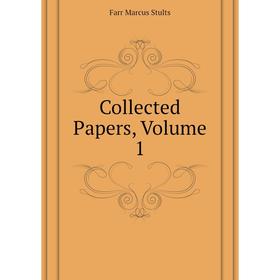 

Книга Collected Papers,. Volume 1