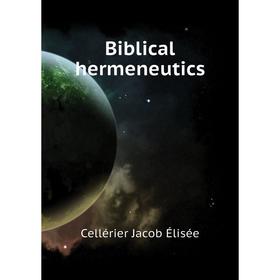

Книга Biblical hermeneutics