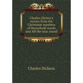

Книга Charles Dicken's stories from the Christmas numbers of Household words and All the year round