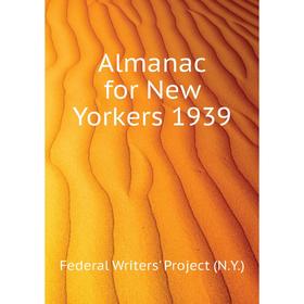 

Книга Almanac for New Yorkers 1939