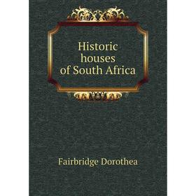 

Книга Historic houses of South Africa