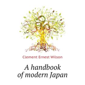 

Книга A handbook of modern Japan