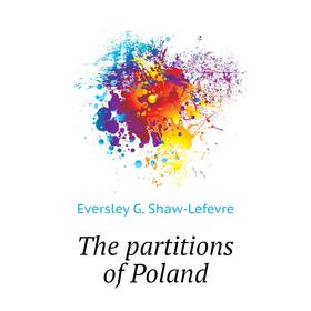 

Книга The partitions of Poland