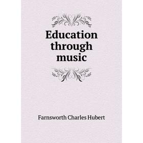

Книга Education through music