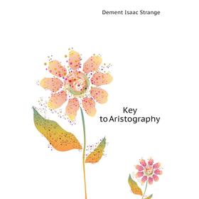 

Книга Key to Aristography